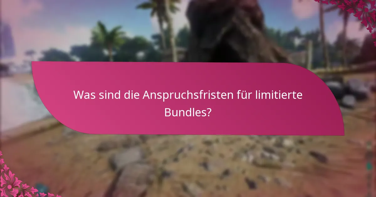 Wie kann ich die Verfügbarkeit von limitierten Bundles überprüfen?