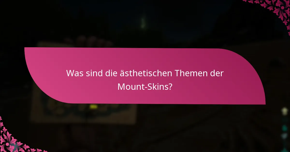 Was ist die Bedeutung der Exklusivität von Events für Mount-Skins?