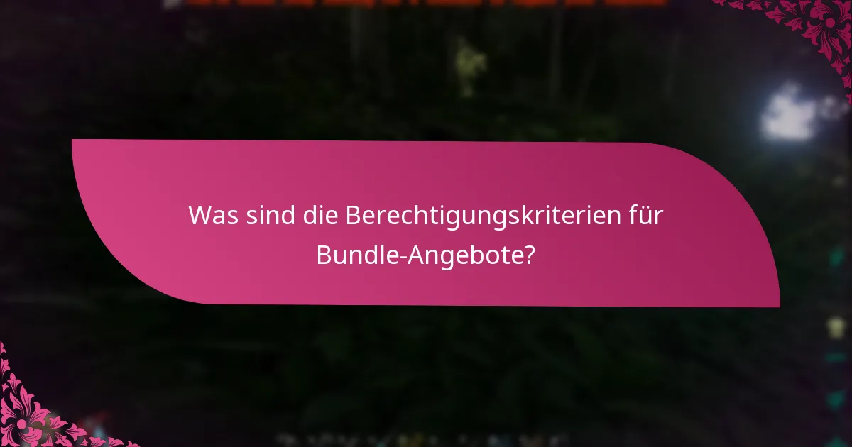 Wie können Nutzer Bundle-Angebote in Anspruch nehmen?