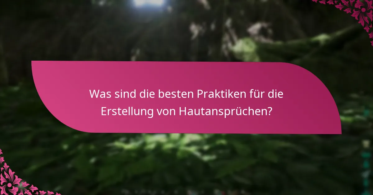 Wie können Anspruchsquellen Hautansprüche validieren?
