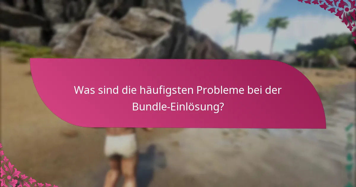 Wie beanspruche ich meine Bundles?