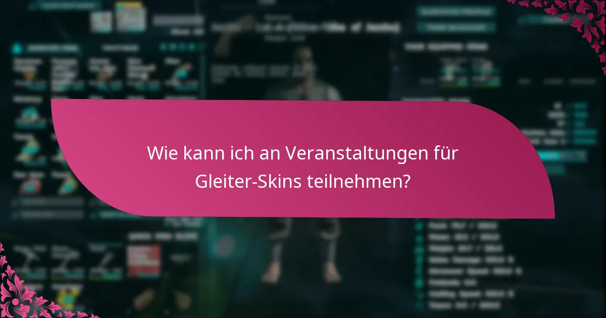 Wie vergleichen sich Gleiter-Skins über Veranstaltungen hinweg?